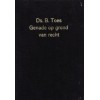 Genade op grond van recht, Ds. B. Toes