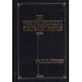 Mieras Ds. M.A.,De Heidelbergse Catechismus 