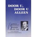 Door u, door U alleen, Benjamin van der Meer