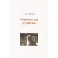 Uitleg van het Evangelie van Markus, J.C. Ryle